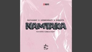 Rayvanny – Namtaka ft LeeMcKrazy, ZiiBeats, Yumbs & Raspy