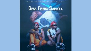 015 MusiQ – Sesa Feleng Sahlola ft. Van CityMusiQ, TerraFountain, Veyane & Teekay