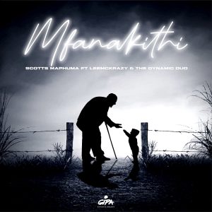 Scotts Maphuma – Mfana kithi Ft Leemckrazy