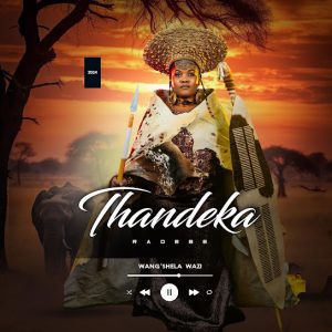 Thandeka Radebe – Wang'shela Wazi