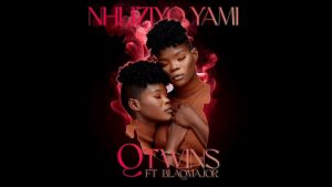 Q Twins – Nhliziyo Yami ft Blaq Major