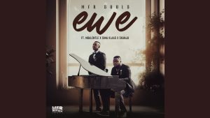 MFR Souls – Ewe Ft. Mbalentle, Sima Klaas & Skanju