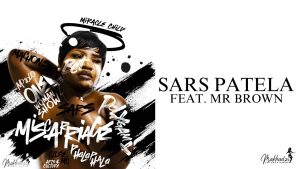 Makhadzi – SARS Patela Ft. Mr Brown