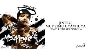 Makhadzi – Mudzimu Uyavhuya [Intro] Ft Lebo Sekgobela